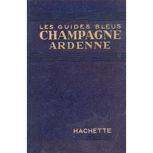Les Guides Bleus Champagne Ardenne