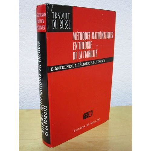 Méthodes Mathématiques En Théorie De La Fiabilité. Principales Caractéristiques De Fiabilité Et Leur Analyse Statistique