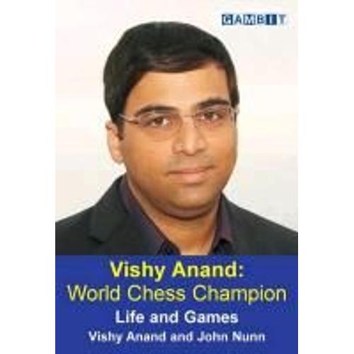Anand, V: Vishy Anand: World Chess Champion