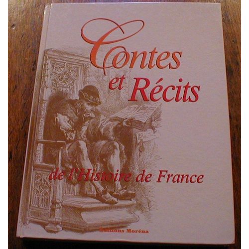 Contes Et Récits De L'histoire De France