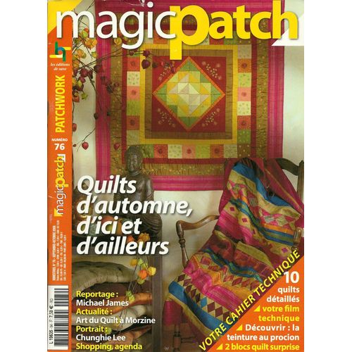 Magic Patch N° 76  Quilts D'automne D'ici Et D'ailleurs