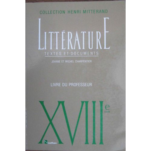 Littérature Xviiie Siècle - Livre Du Professeur