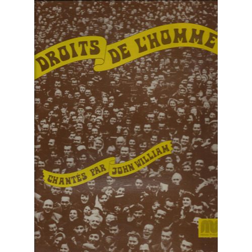 Les Droits De L'homme Chantés Par John William : Texte Et Musique De Jean Hansen / Extraits De La Déclaration Universelle Des Droits De L'homme (Musique De Jean Hansen)  (Pochette Dédicacée)