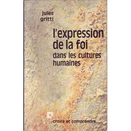 L'expression De La Foi Dans Les Cultures Humaines