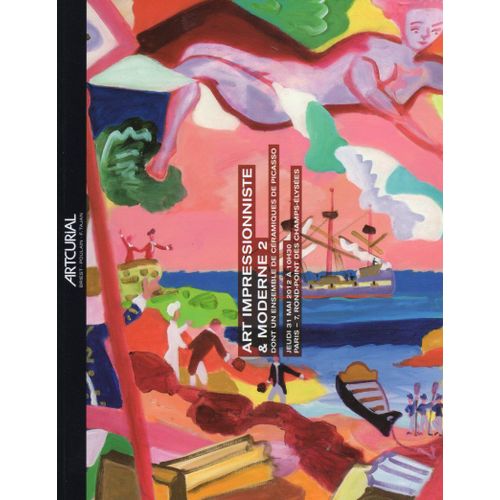 Artcurial - Art Impressionniste & Moderne 2 Vente Du 31 Mai 2012 - Picasso, Bellmer, Matisse, Lapicque, Hilaire, Buffet, Signac Etc...