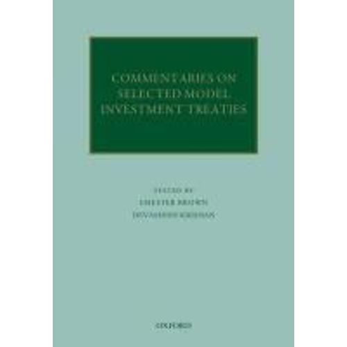Commentaries On Selected Model Investment Treaties