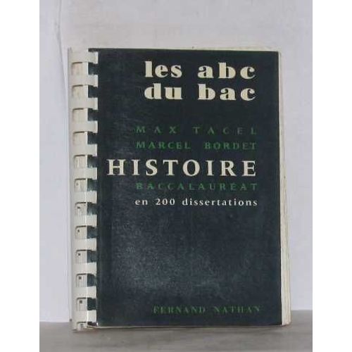Histoire Baccalauréat En 200 Dissertations Les Abc Du Bac