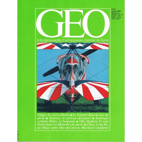 Geo - N° 41 : Villa Hadrien - Long Bo - Voltige - Le Treport - Cerveau - Coucou - Belize Geo - N° 41 : Villa Hadrien - Long Bo - Voltige - Le Treport - Cerveau - Coucou - Belize