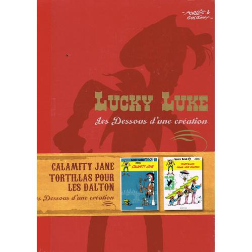 Lucky Luke - Les Dessous D Une Creation  -    "Calamity Jane" Et "Tortillas Pour Les Dalton"