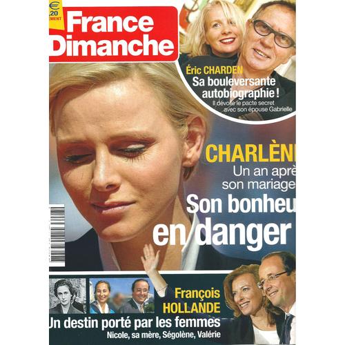France Dimanche 0.03428 Charlene De Monaco (Le Prince Albert) Son Bonheur En Danger !!