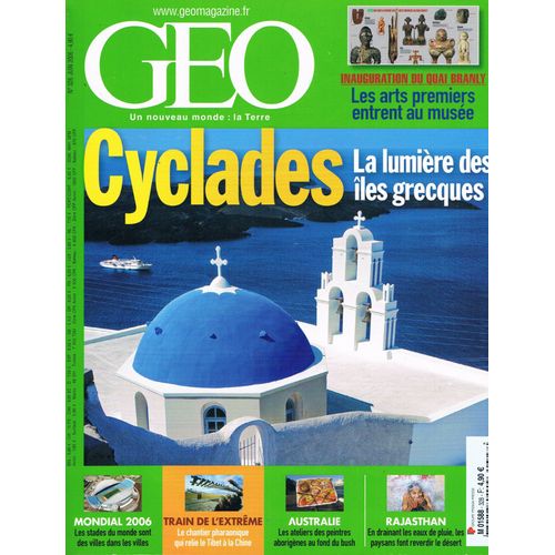 Geo  2006 (N°328) Cyclades La Lumière Des Îles Grecques