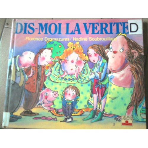 Dis-Moi La Vérité !