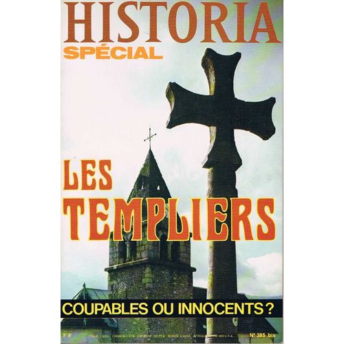 Les Templiers, Coupables Ou Innocents?, Tallandier, N°Special 385 Bis, 1978