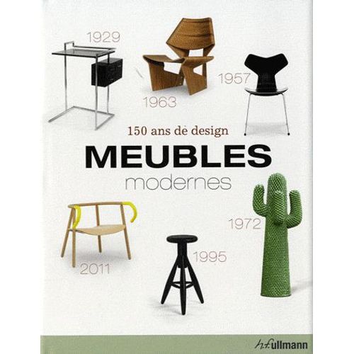 Meubles Modernes - 150 Ans De Design