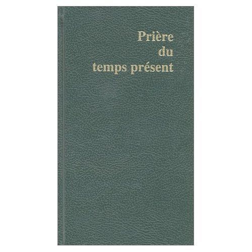 Livre Des Heures, Prière Du Temps Présent