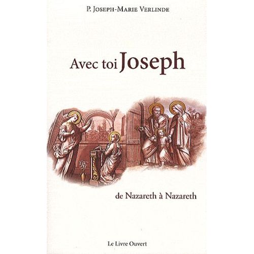 Avec Toi Joseph - De Nazareth À Nazareth