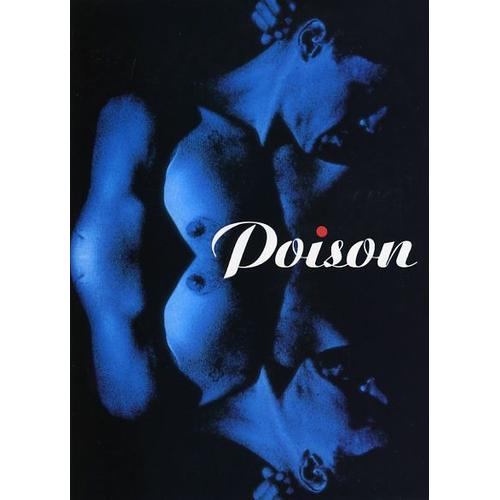 Poison, Dossier De Presse, Todd Haynes Avec Edith Meeks, Larry Maxwell, Susan Gayle Norman