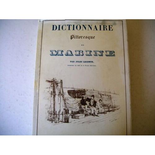 Dictionnaire Pittoresque Marine Jules Lecomte 1982