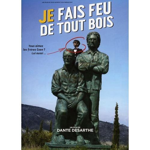 Je Fais Feu De Tout Bois, Dossier De Presse, De & Avec Dante Desarthe, Valérie Niddam, Michel Ferry