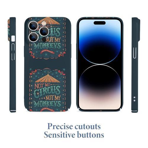 Coque Iphone Samsung Pas Mon Cirque Pas Mes Singes Compatibilité Pour Étui 18 17 16 15 14 13 12 Plus Pro Max Galaxy S25 S24 S23 S22 Ultra Note 20