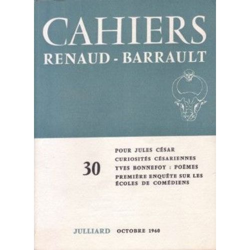 Pour Jules César. Curiosités Césariennes. Yves Bonnefoy : Poèmes. Première Enquête Sur Les Écoles De Comédiens