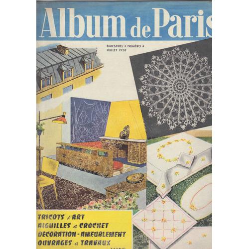 Album De Paris N°4 Collection De "Votre Mode" Crochet Et Tricot D'art, Broderie, Napperons, Rivières