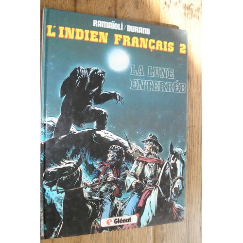 L'indien Français 2/ La Lune Enterrée