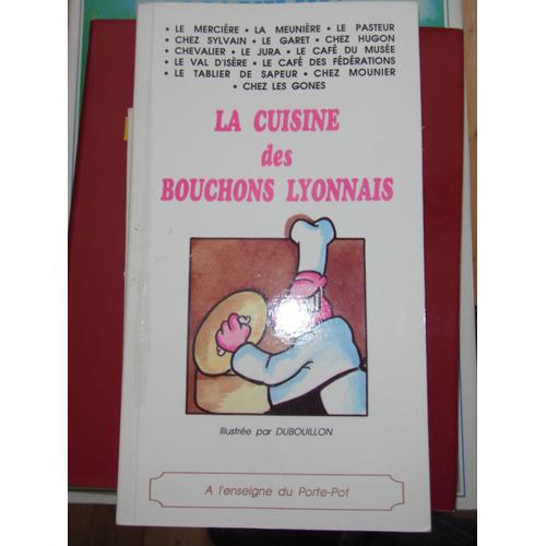 La Cuisine Des Bouchons Lyonnais