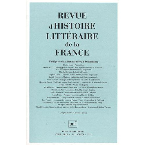 Revue D'histoire Littéraire De La France N° 2, Avril-Juin 2012 - L?Allégorie De La Renaissance Au Symbolisme