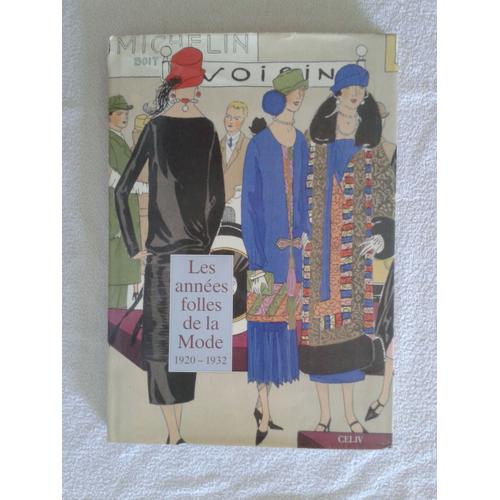 Les Années Folles De La Mode 1920-1932