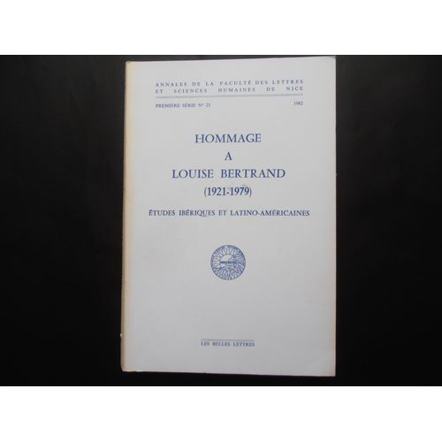 Hommage À Louise Bertrand - Études Ibériques Et Latino-Américaines