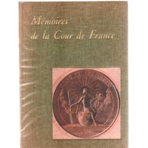 Memoires De La Cour De France Pour Les Années 1688 Et 1689