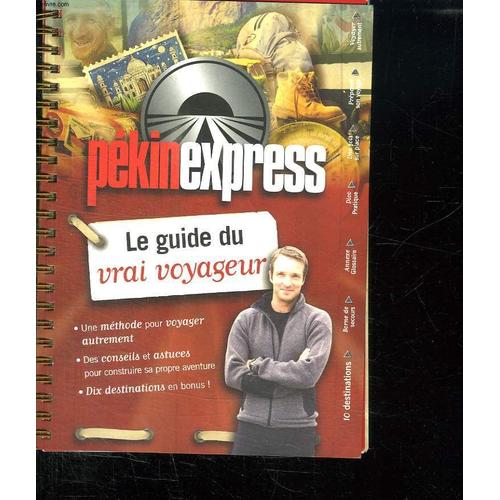 Pekin Express. Le Guide Du Voyageur.