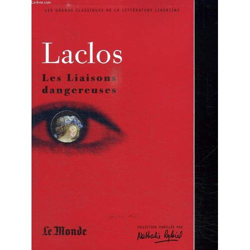 Laclos. Les Liaisons Dangereuses.