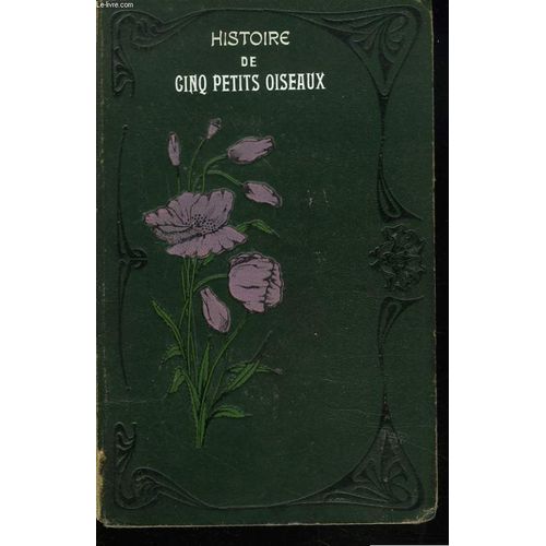Histoire De Cinq Petits Oiseaux. Lectures Pour Les Petits. Imite De L'anglais.