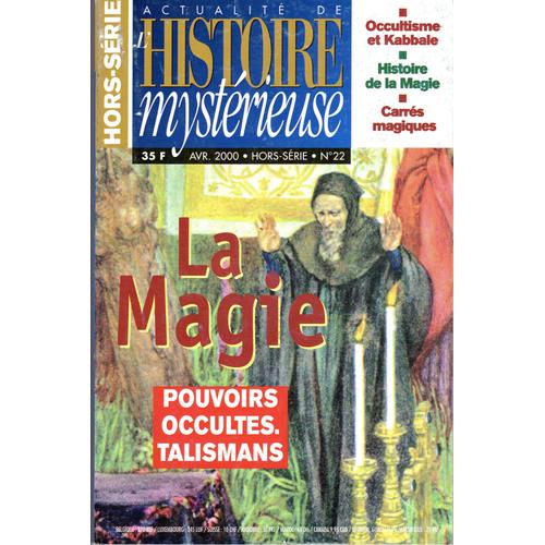 Actualité De L'histoire Mystérieuse Hors-Série  N° 22 : La Magie