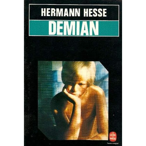 Demian -Histoire De La Jeunesse D'émile Sinclair.  Traduit De L'allemand Par Denise Riboni.  Revu Et Complété Par Berbadette Burn.  Préface De Marcel Schneider.