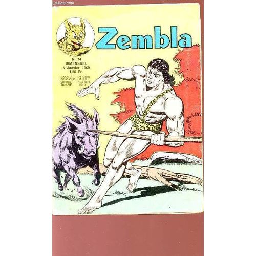 Zembla - Terreur A Mawango - Notre Nouvel  Age - Gun Gallon - Rakar - N°74 - 5 Janvier 1969.