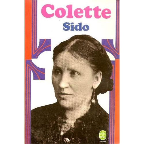 Sido.  Suivi De Les Vrilles De La Vigne
