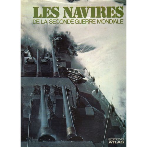 Les Navires De La Seconde Guerre Mondiale