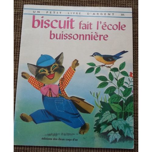 Biscuit Fait L'école Buissonnière - Petit Livre D'argent