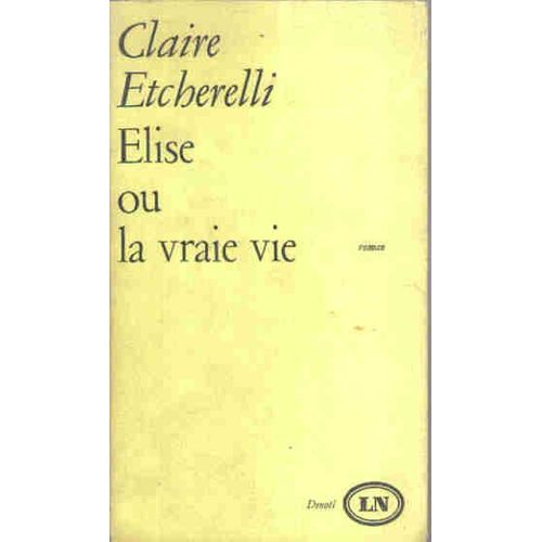 Elise Ou La Vraie Vie