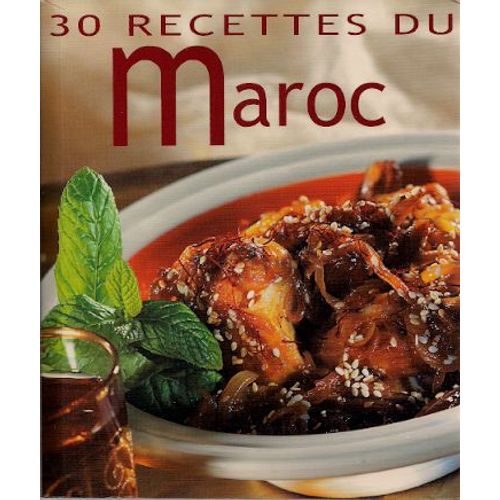 30 Recettes Du Maroc