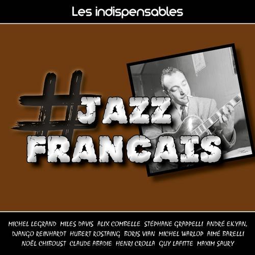 Les Indispensables : # Jazz Français