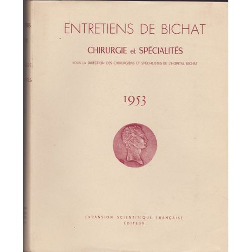 Les Entretiens De Bichat - 1953 - Chirurgie - Spécialités