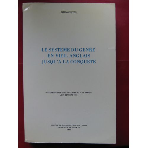 Le Systeme Du Genre En Vieil Anglais Jusqu'a La Conquete