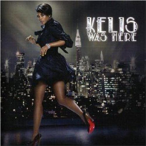 Kelis Was Here (Bonus Tracks) (Arg)