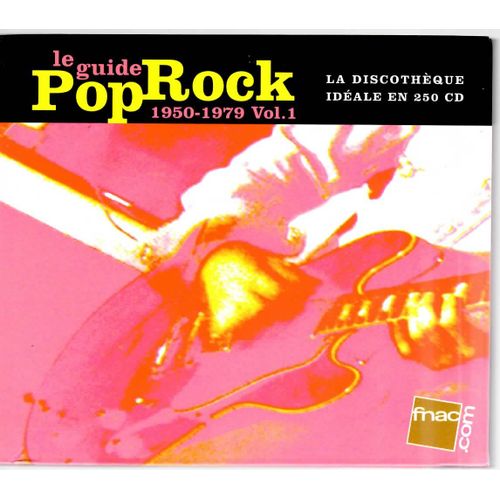 Le Guide Pop Rock 1950-1979  Vol 1