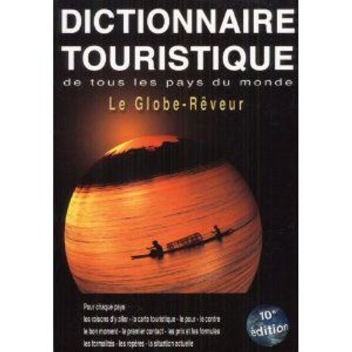 Le Globe-Rêveur - Dictionnaire Touristique De Tous Les Pays Du Monde