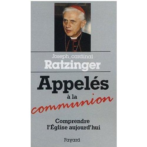 Appelés À La Communion - Comprendre L'église Aujourd'hui